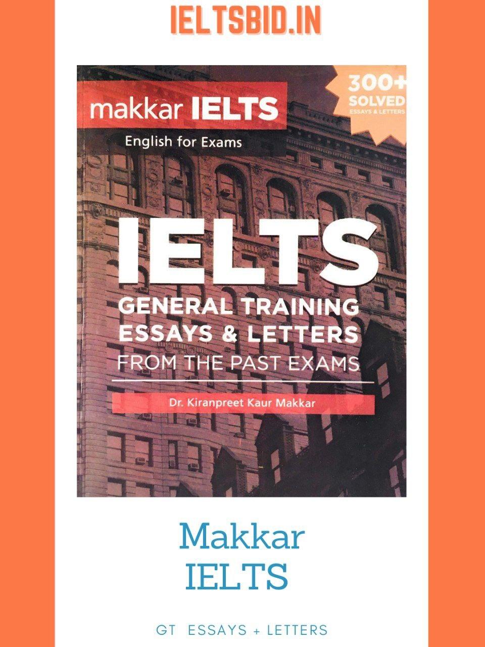 makkar ielts general training essays and letters
